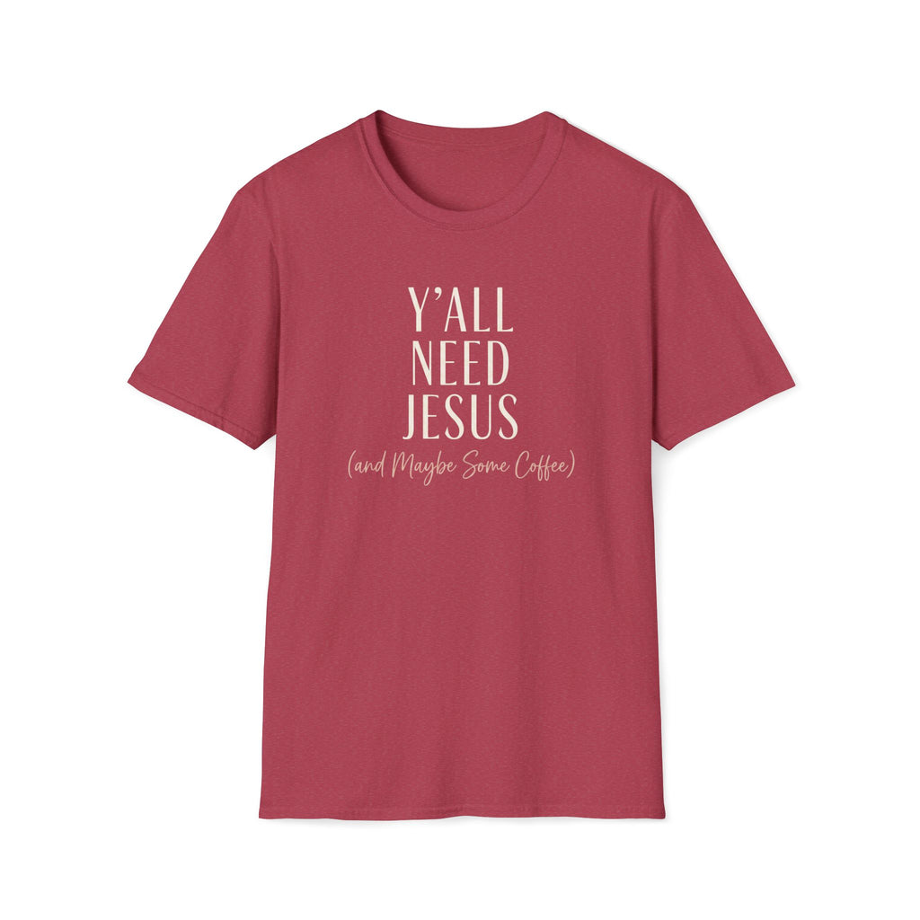 Y'all Need Jesus T-Shirt