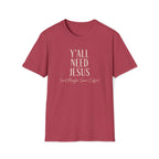 Y'all Need Jesus T-Shirt