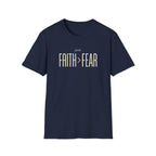 Faith > Fear T-Shirt