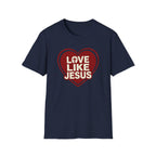 Love Like Jesus T-Shirt