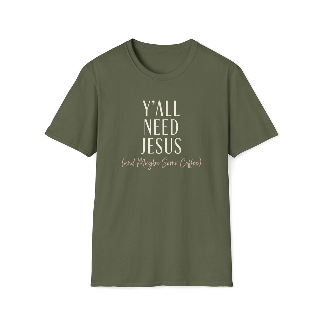 Y'all Need Jesus T-Shirt