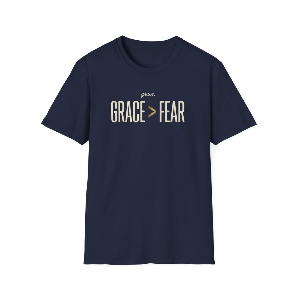 Grace > Fear T-Shirt