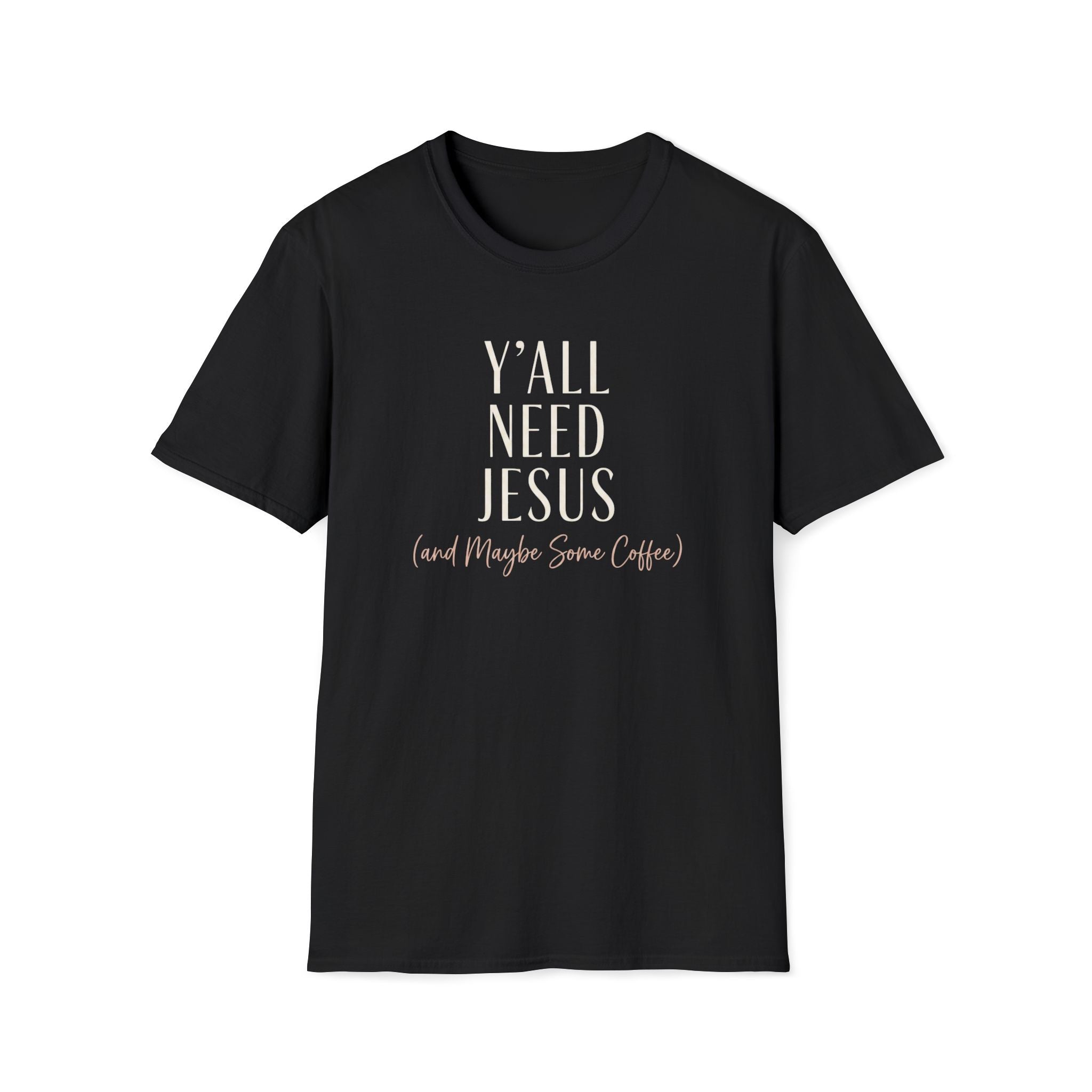 Y'all Need Jesus T-Shirt