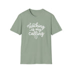 Teaching is my Calling T-Shirt