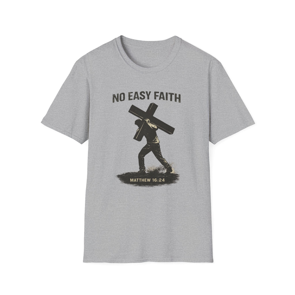 No Easy Faith T-Shirt