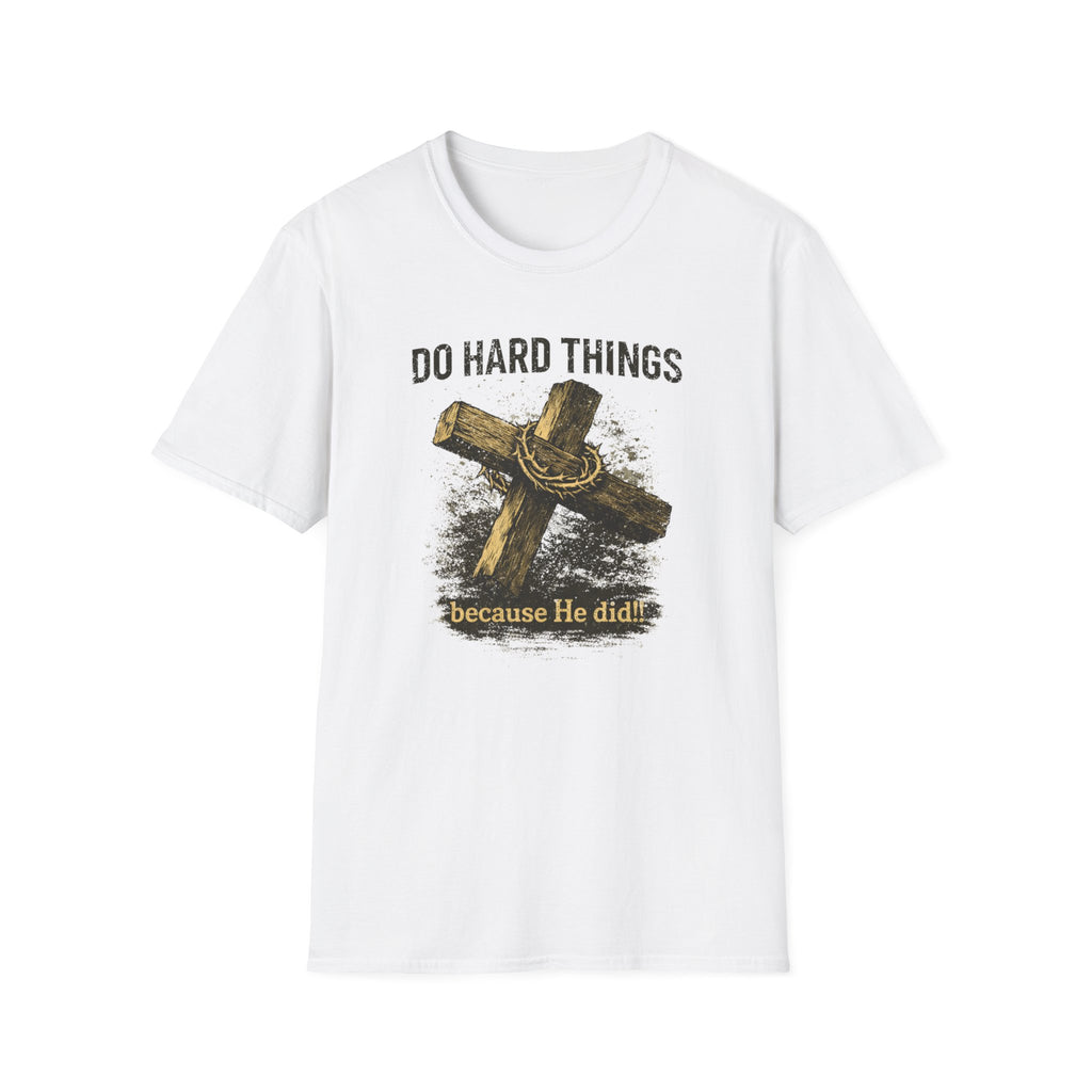Do Hard Things T-Shirt
