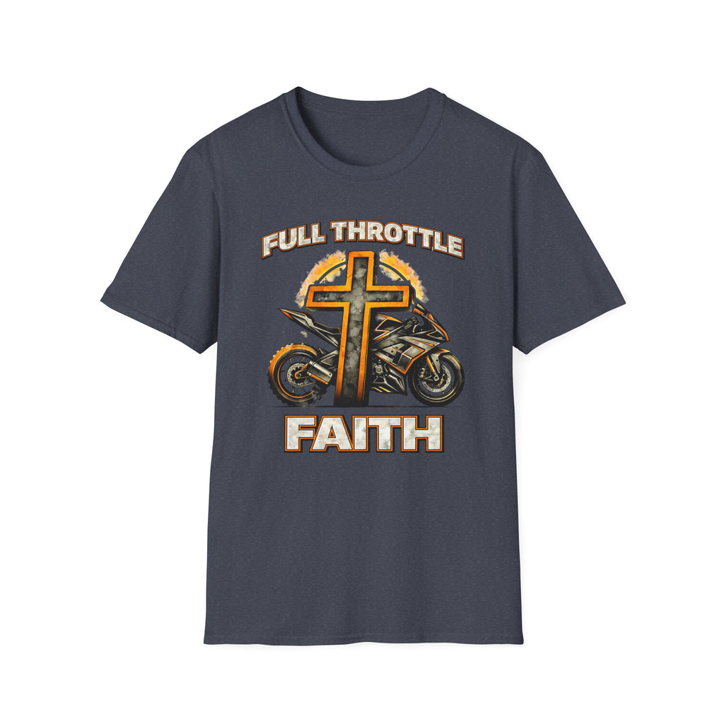 Full Throttle Faith T-Shirt