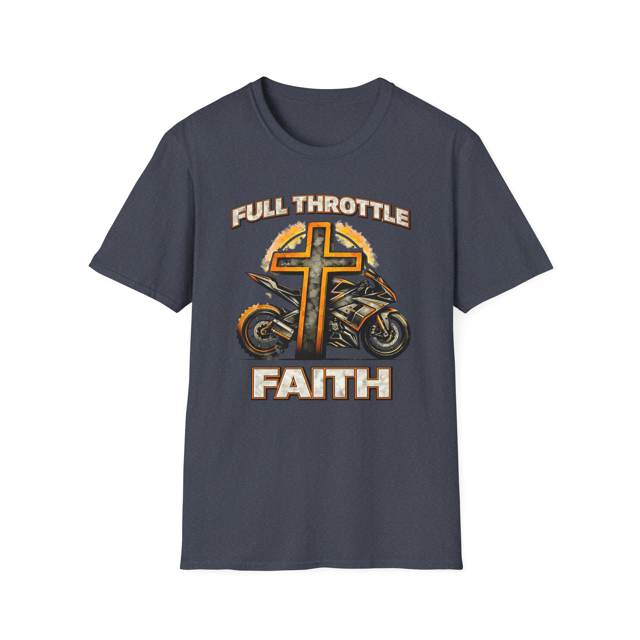 Full Throttle Faith T-Shirt
