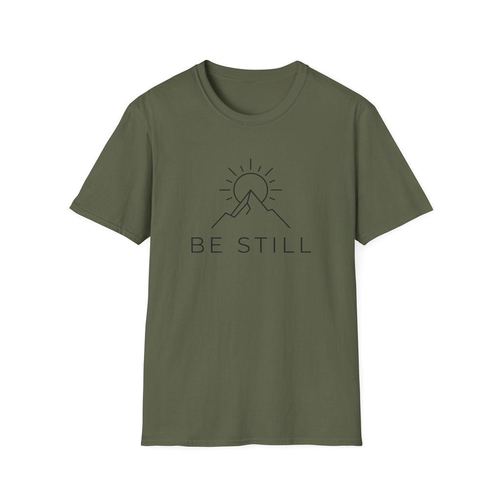 Be Still T-Shirt