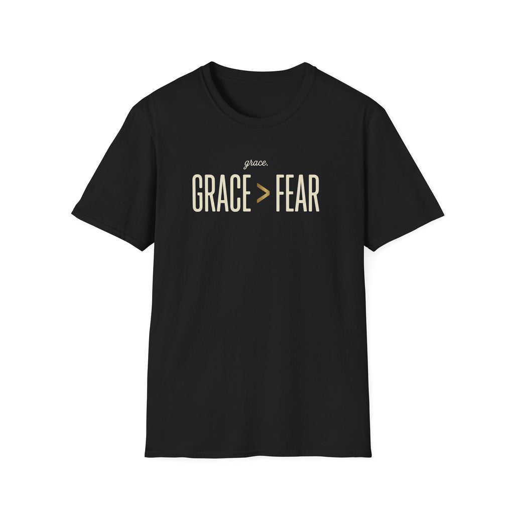 Grace > Fear T-Shirt