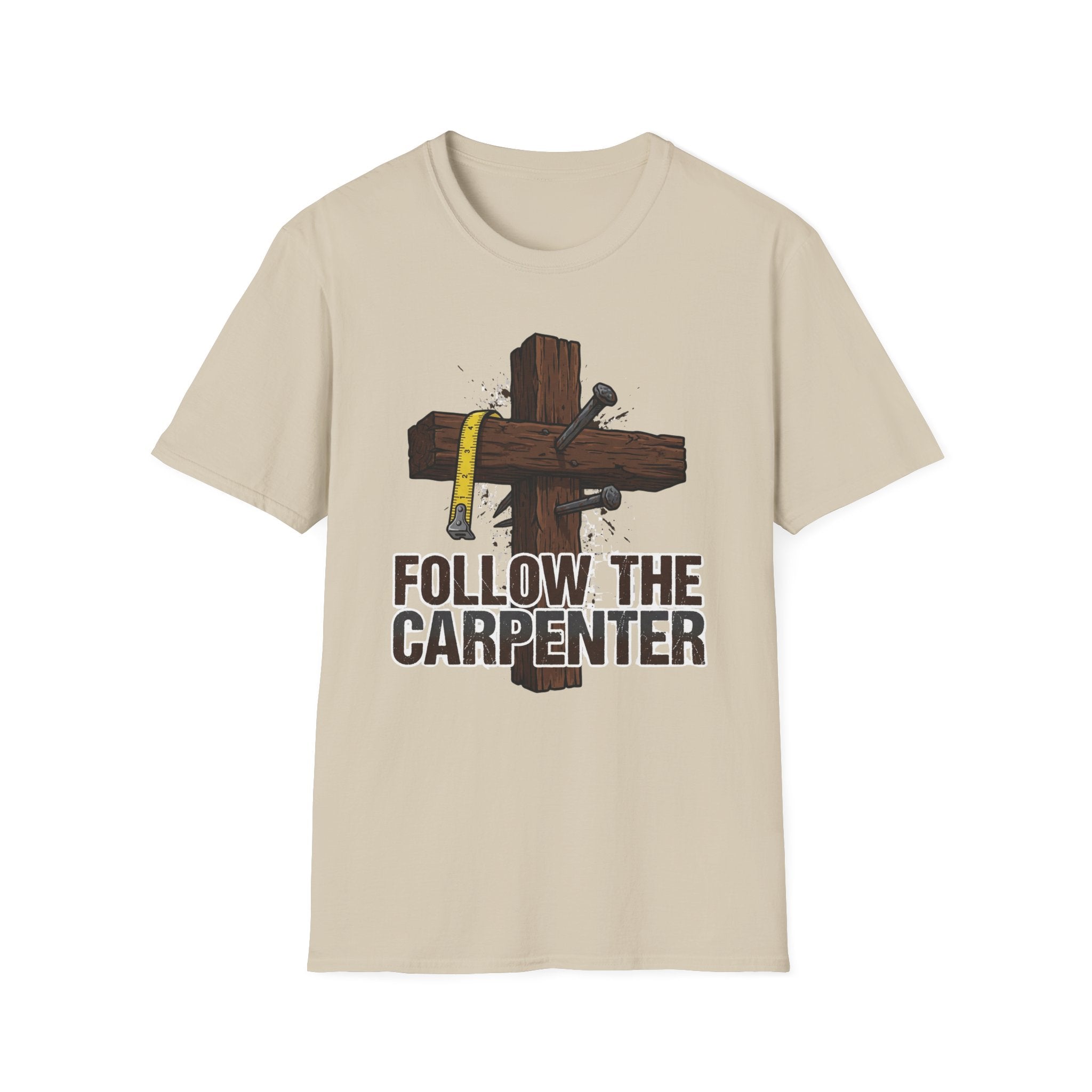 Follow the Carpenter T-Shirt — Christian Cross Carpenter Tools Faith Tee