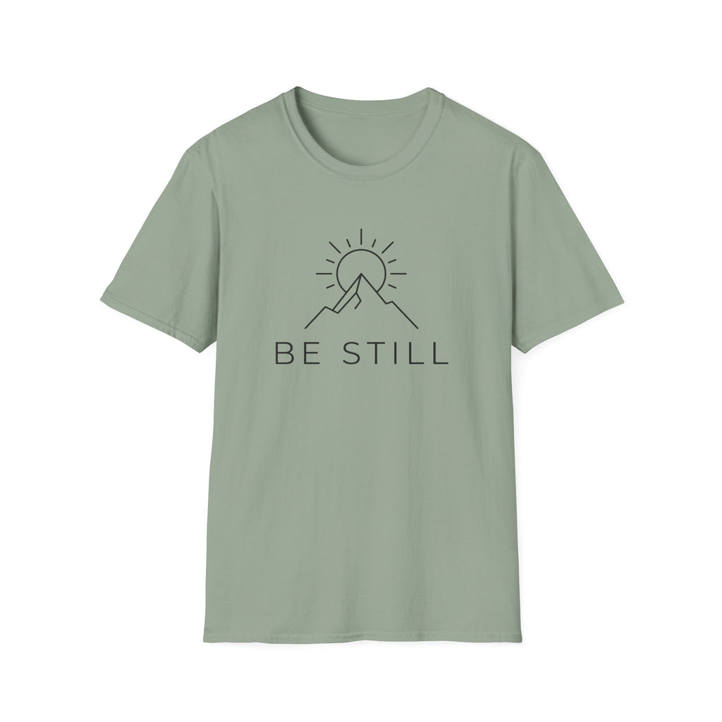 Be Still T-Shirt