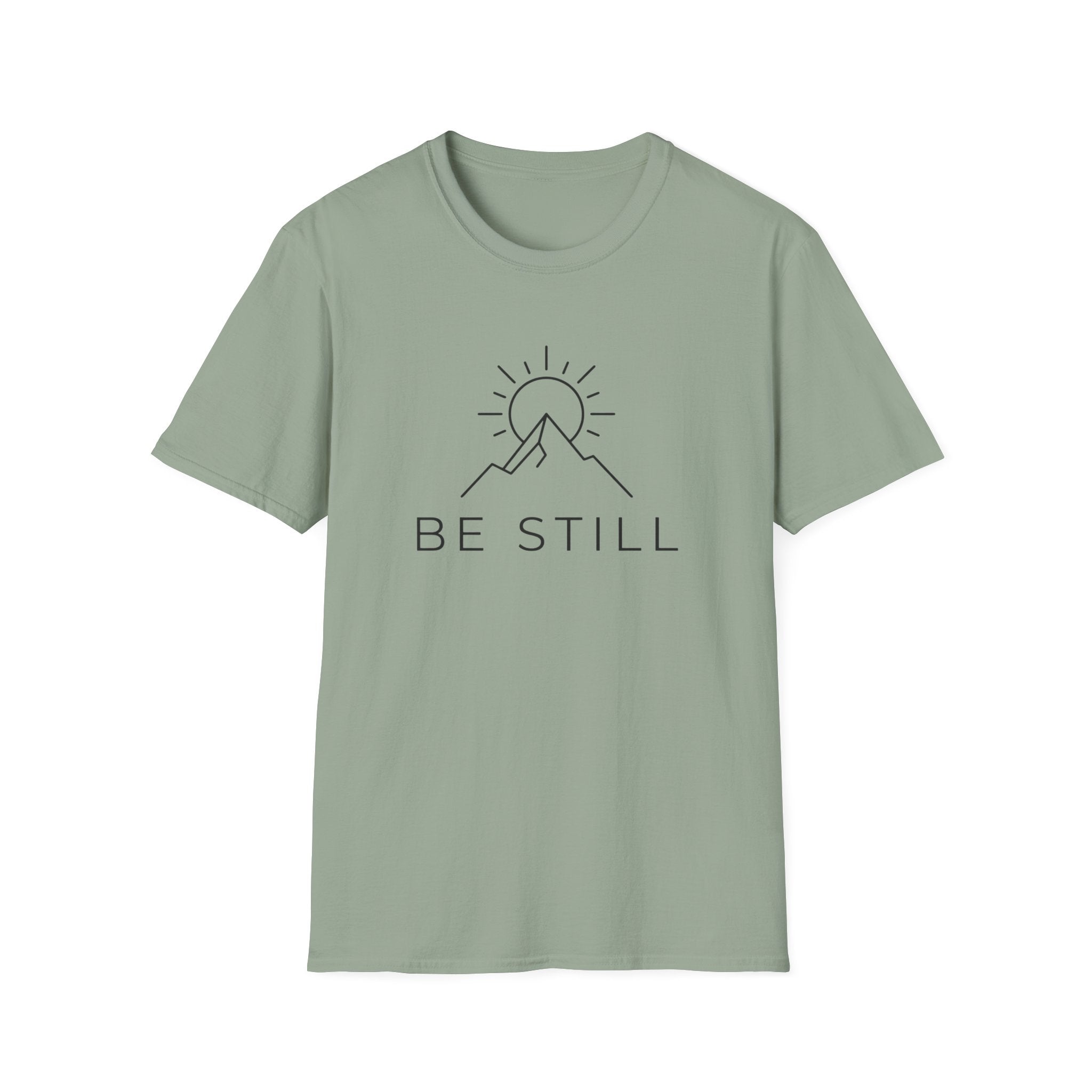 Be Still T-Shirt