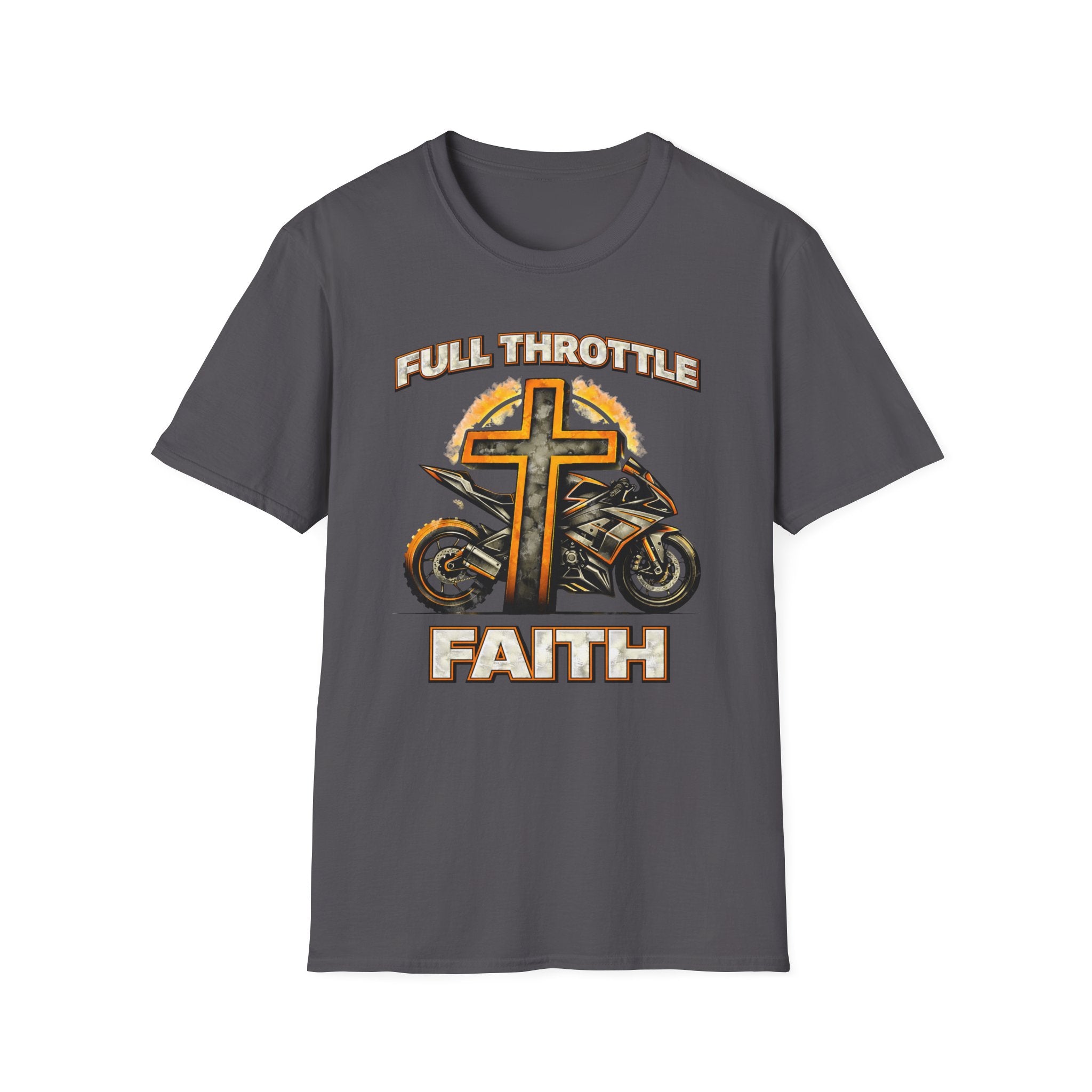 Full Throttle Faith T-Shirt