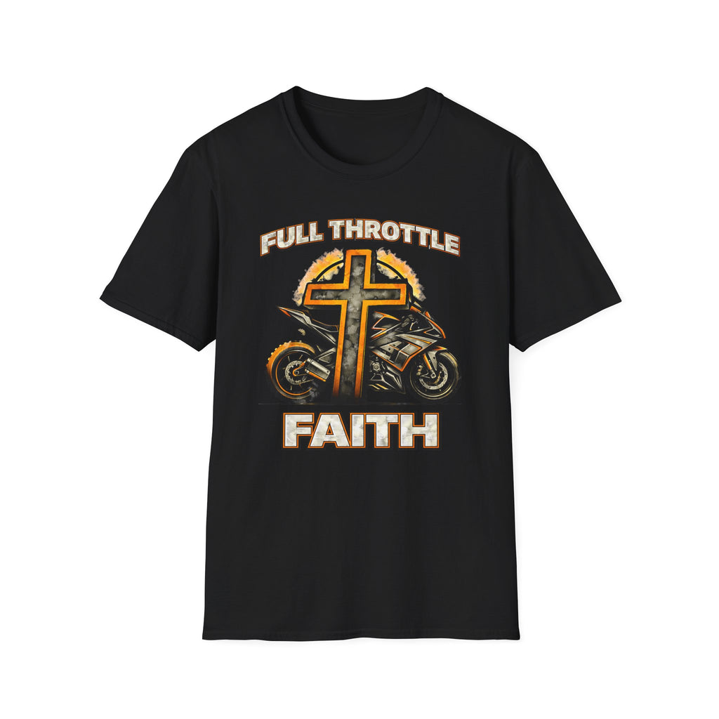 Full Throttle Faith T-Shirt