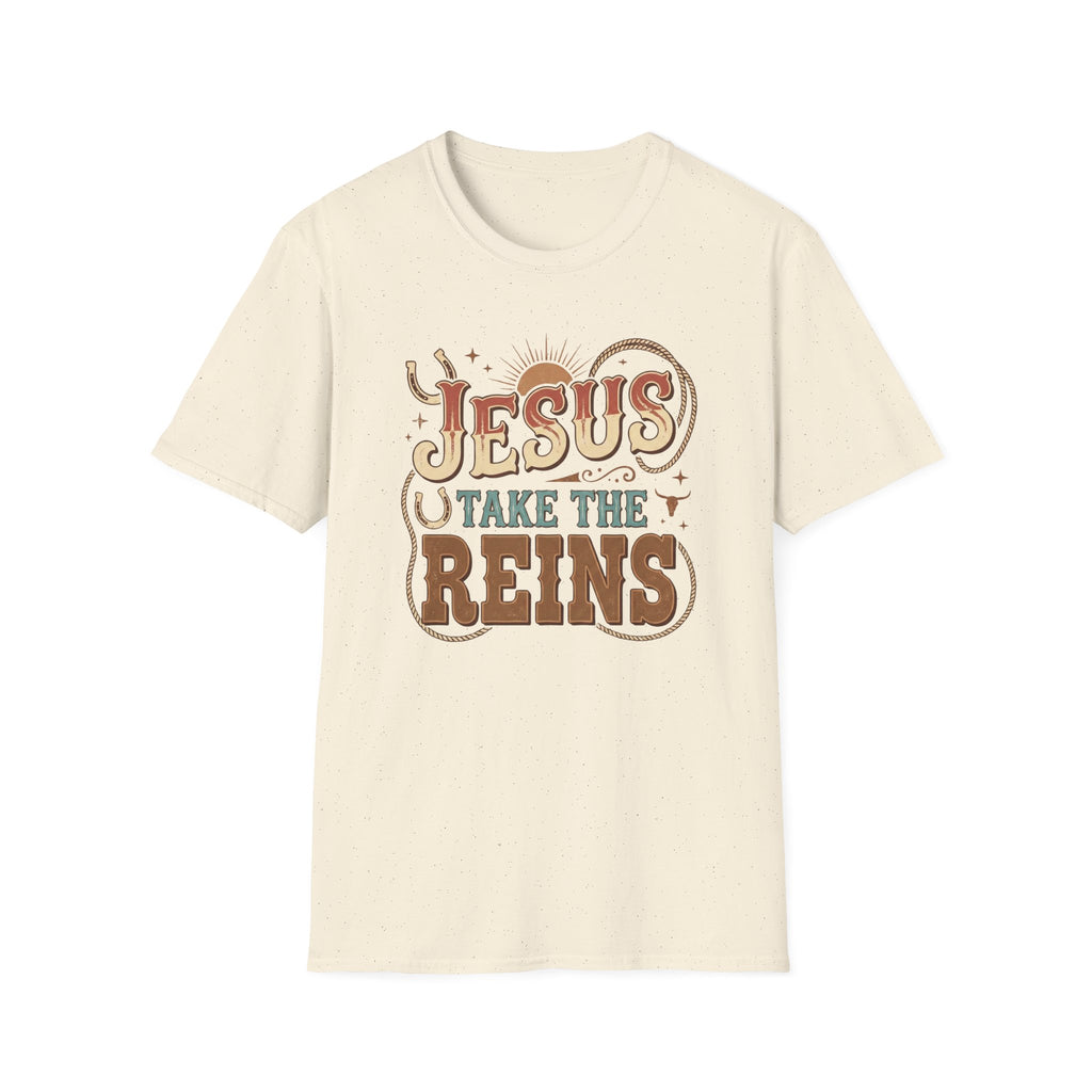 Jesus Take the Reins T-Shirt