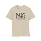 Stay Strong in the Lord T-Shirt