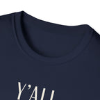 Y'all Need Jesus T-Shirt