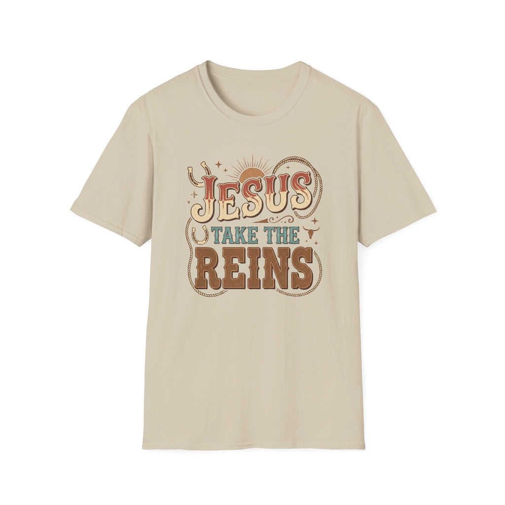 Jesus Take the Reins T-Shirt