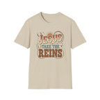 Jesus Take the Reins T-Shirt