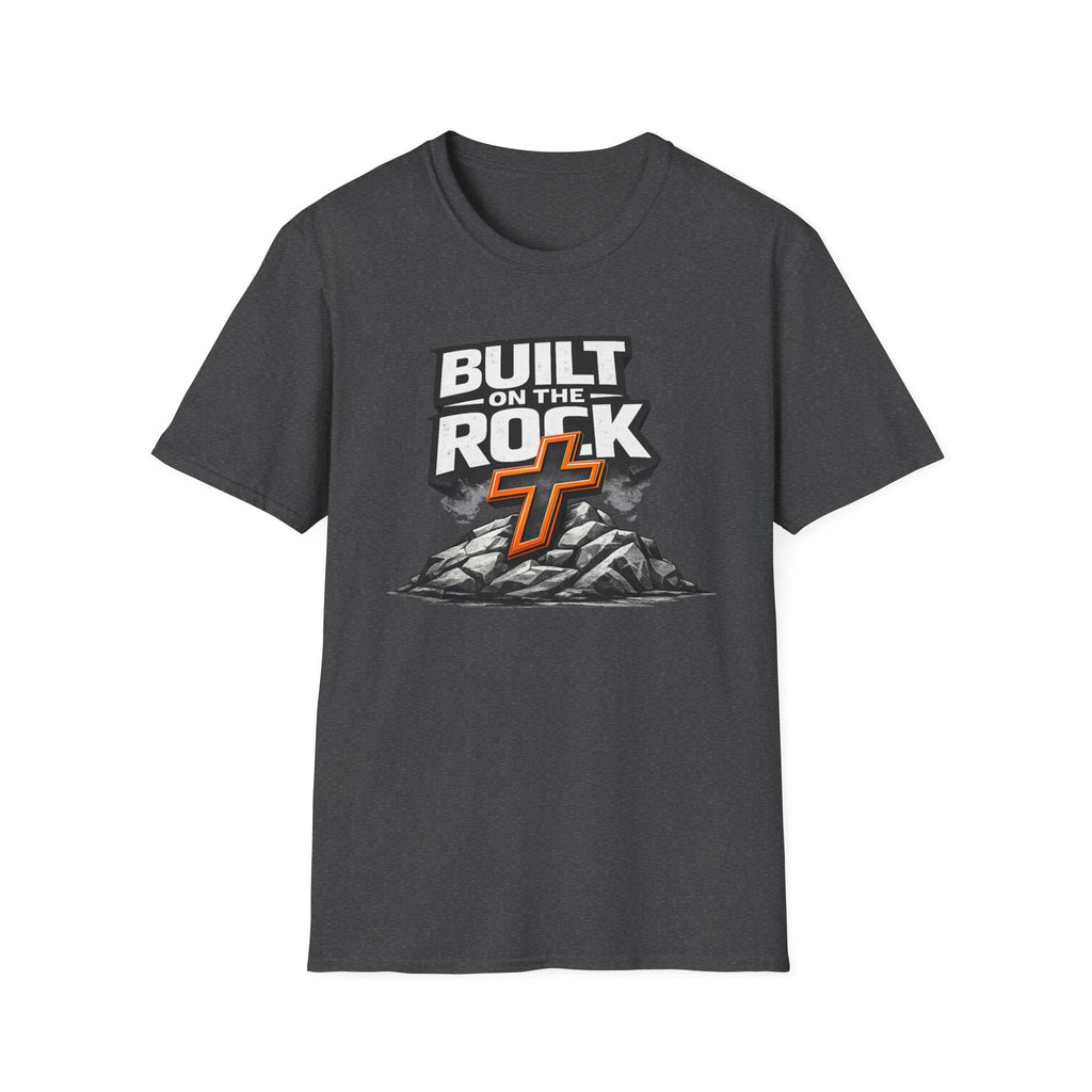 BUILT on THE ROCK T-Shirt