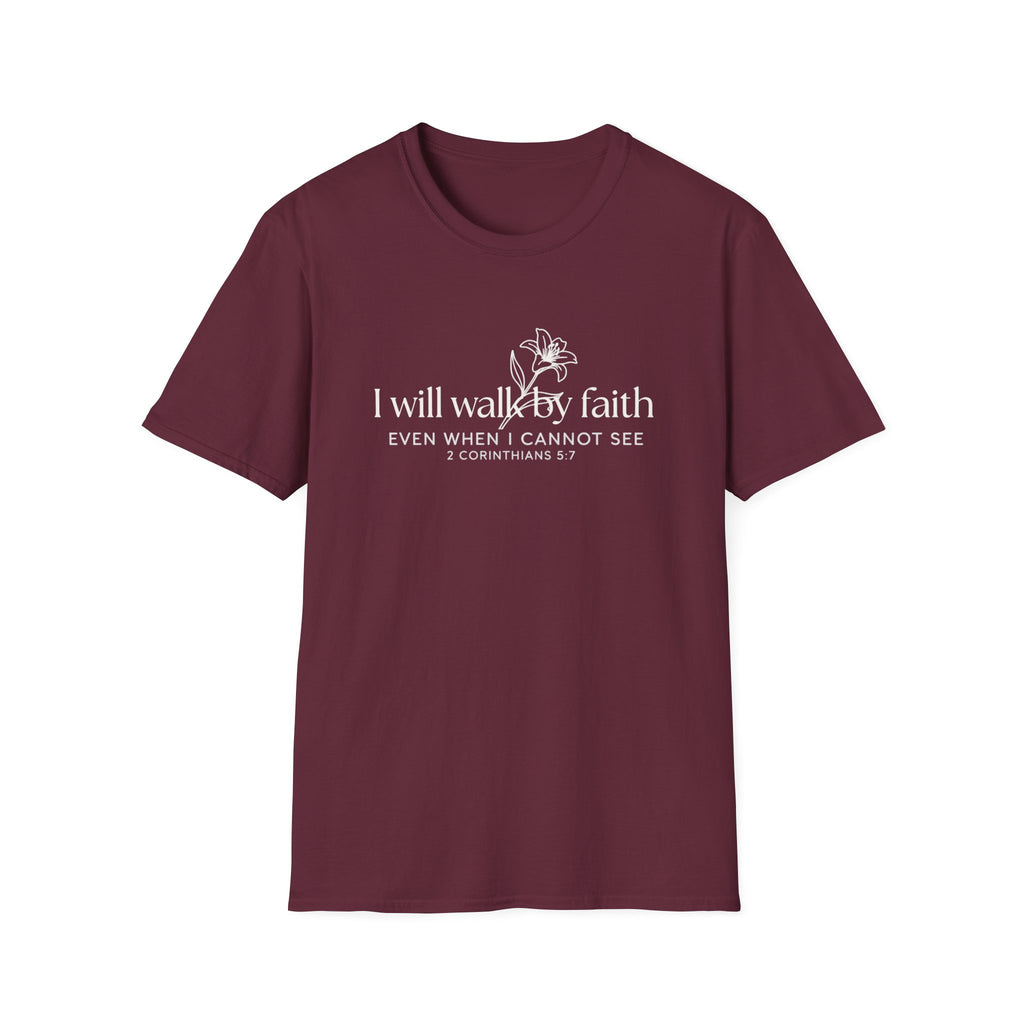 I Will Walk By Faith T-Shirt