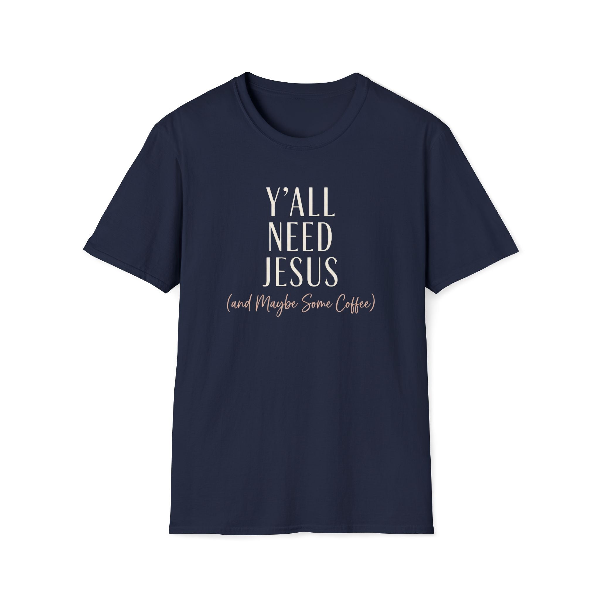 Y'all Need Jesus T-Shirt