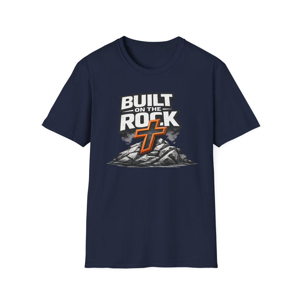 BUILT on THE ROCK T-Shirt