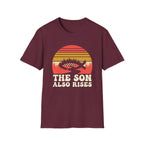 The Son Also Rises T-Shirt