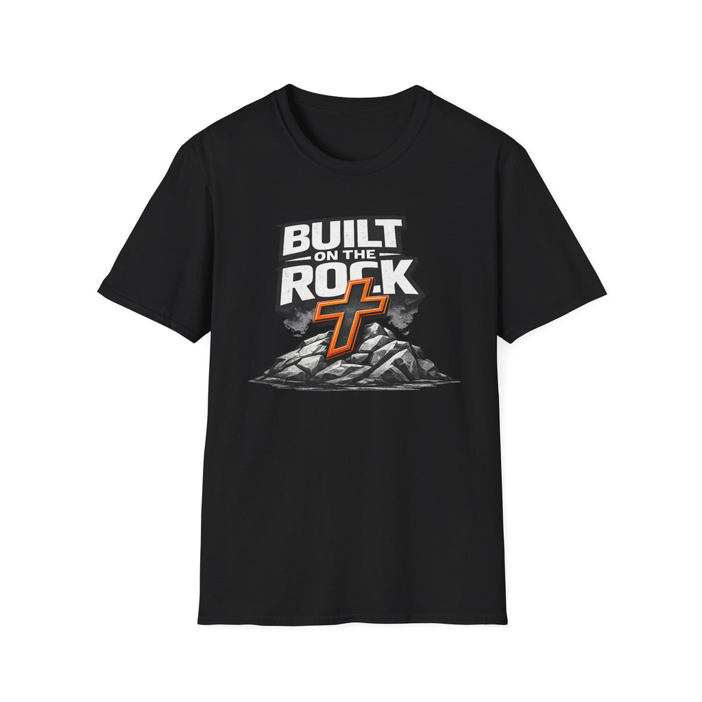 BUILT on THE ROCK T-Shirt