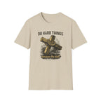 Do Hard Things T-Shirt