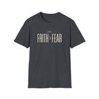 Faith > Fear T-Shirt
