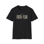 Faith > Fear T-Shirt