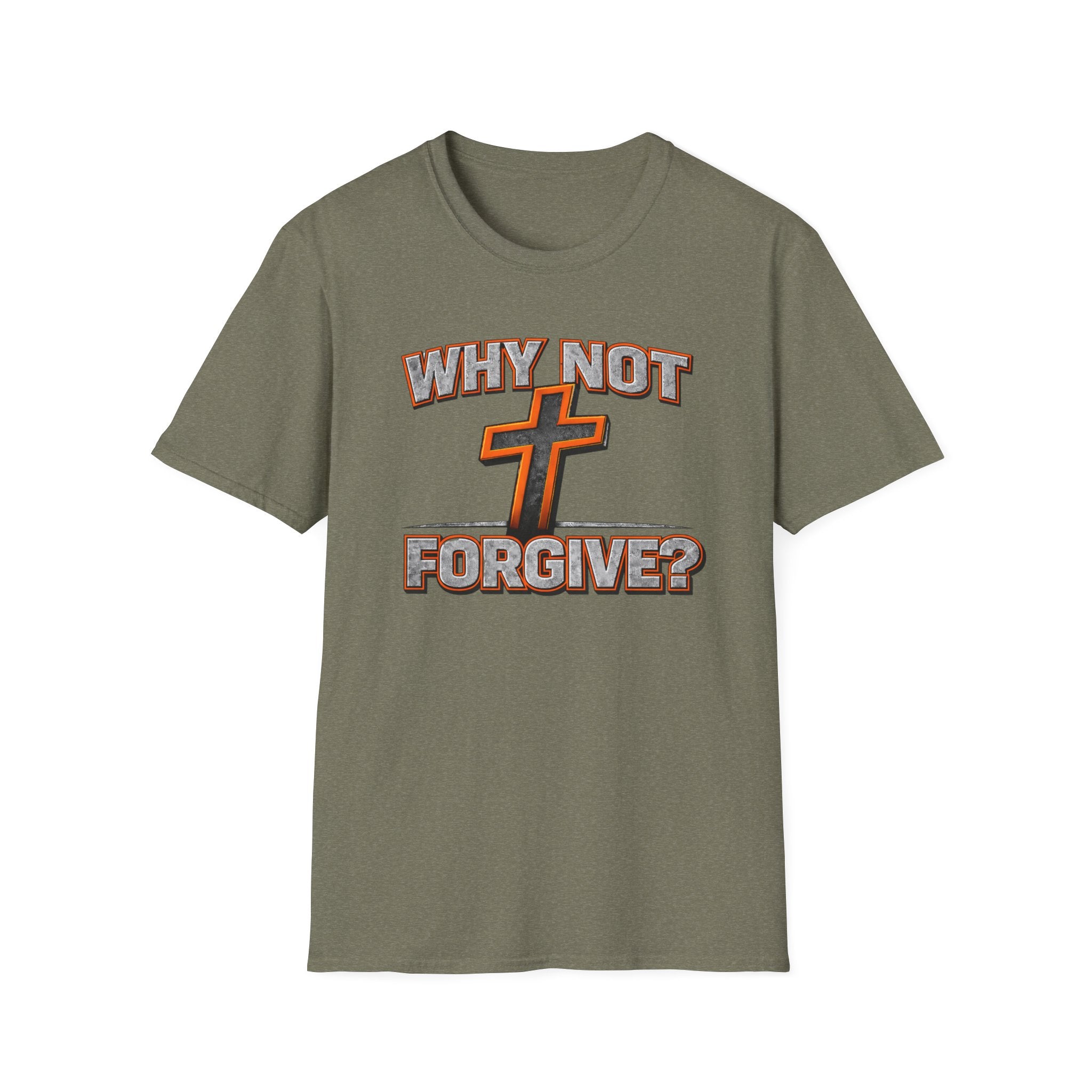 Why Not Forgive  T-Shirt