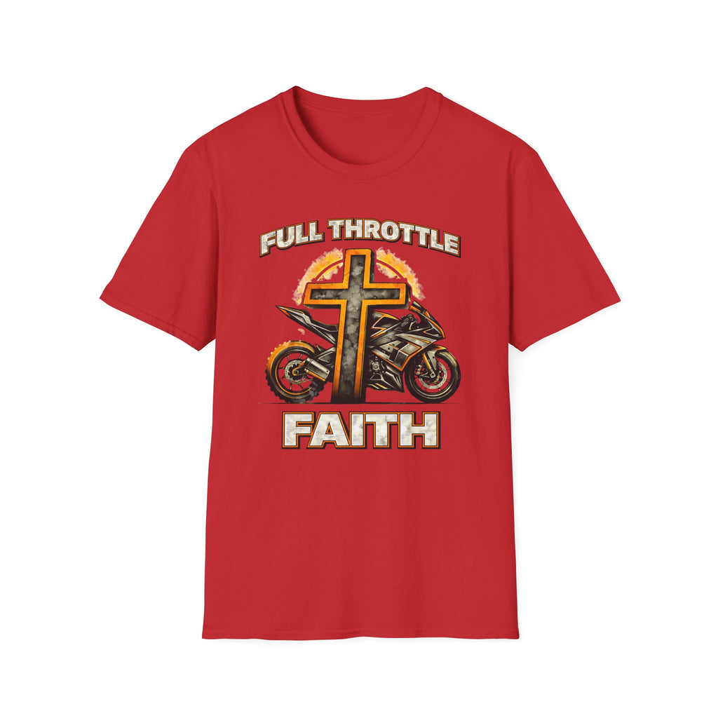 Full Throttle Faith T-Shirt