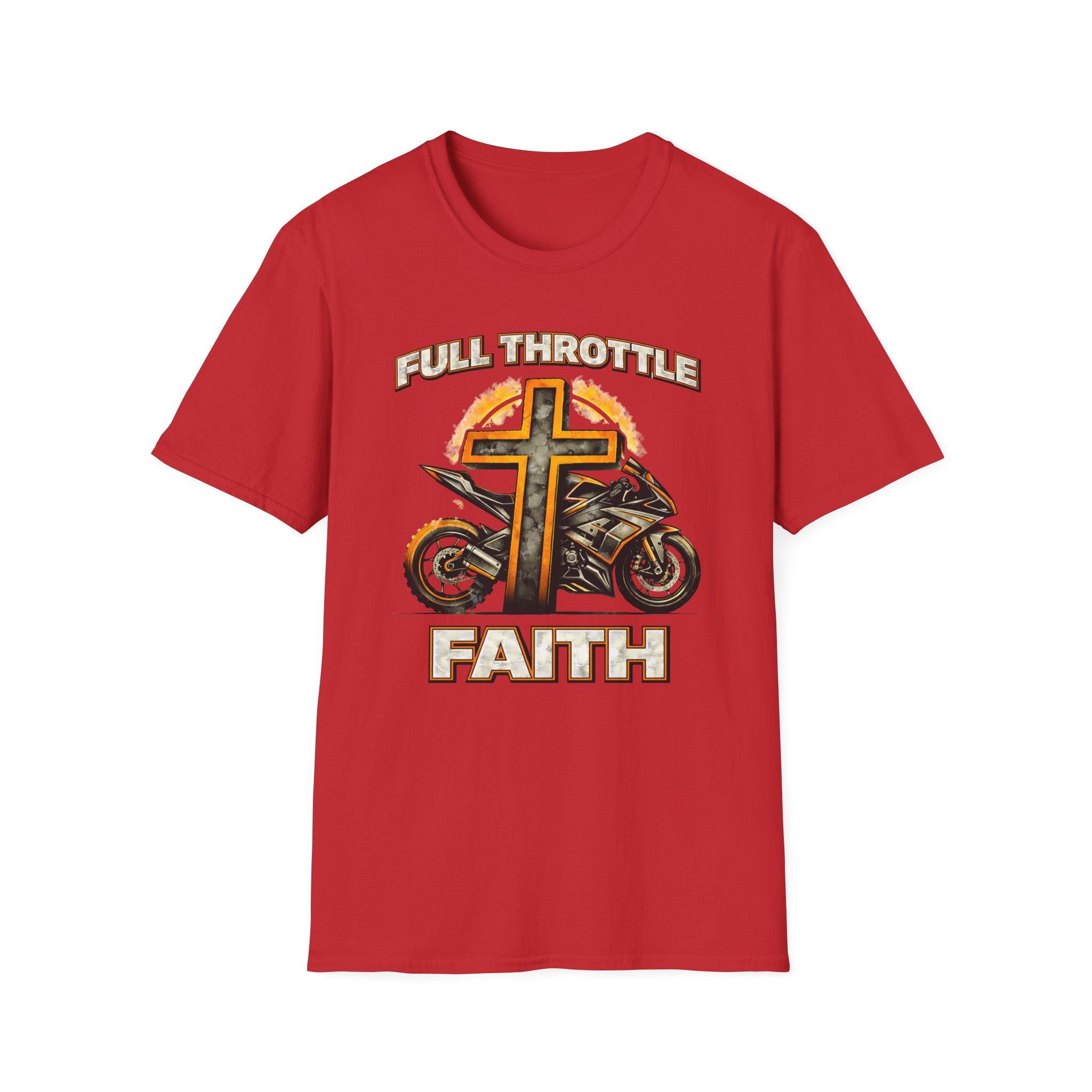 Full Throttle Faith T-Shirt